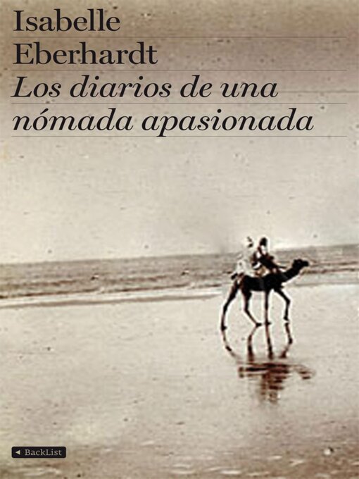Title details for Los diarios de una nómada apasionada by Isabelle Eberhardt - Wait list